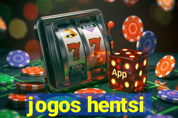 jogos hentsi